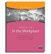 Looking at Type® in the Workplace